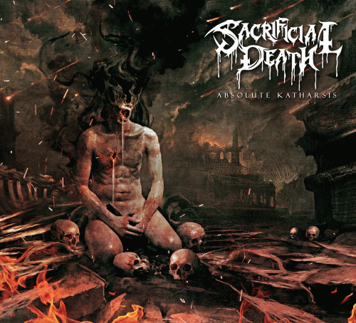 Sacrificial Death : Absolute Katharsis